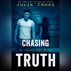 Chasing Truth: The Eleanor Ames Series, by Julie Cross. Brand New Paperback.